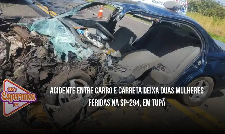 Acidente entre carro e carreta deixa duas mulheres feridas na SP-294, em Tupã