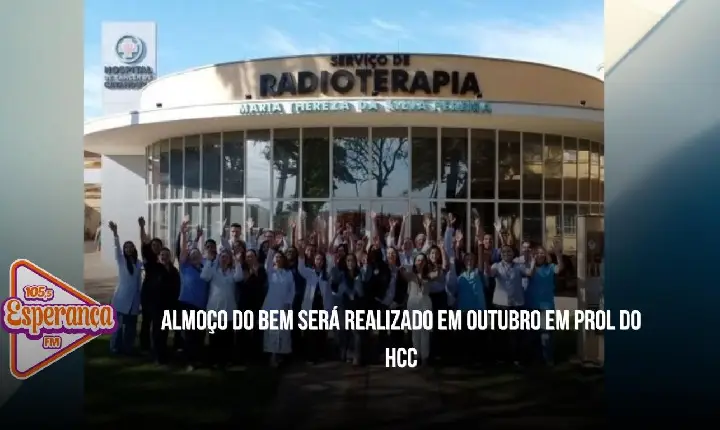 Almoço do Bem será realizado em outubro em prol do HCC