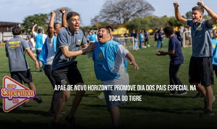 APAE de Novo Horizonte promove Dia dos Pais especial na Toca do Tigre