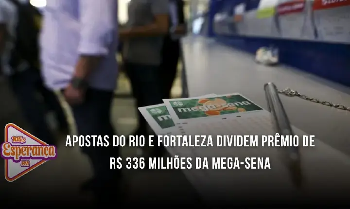 Apostas do Rio e Fortaleza dividem prêmio de R$ 336 milhões da Mega-Sena