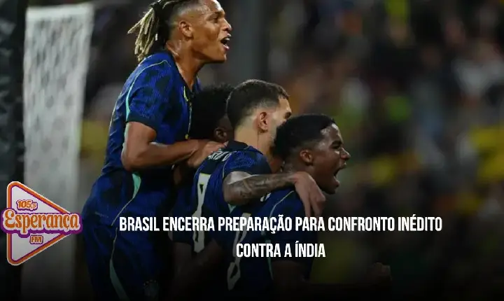 Brasil encerra preparação para confronto inédito contra a Índia