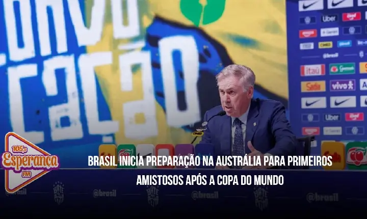 Brasil inicia preparação na Austrália para primeiros amistosos após a Copa do Mundo