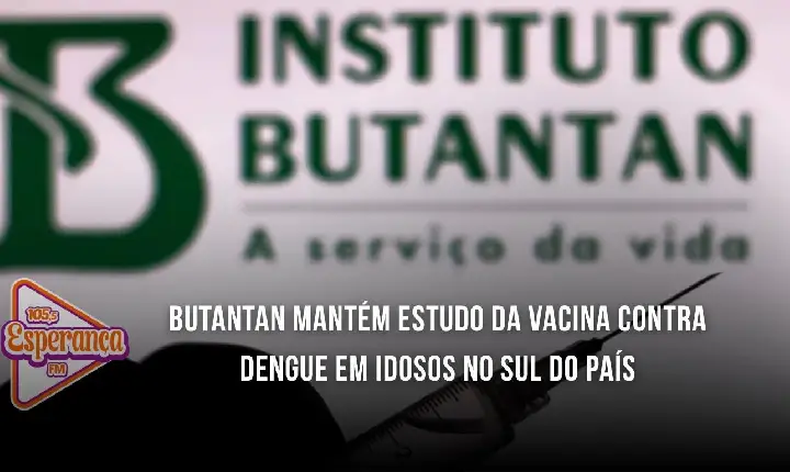 Butantan mantém estudo da vacina contra dengue em idosos no Sul do país