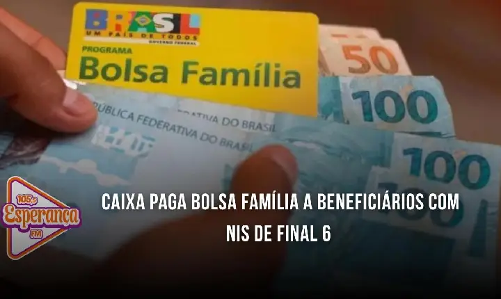 Caixa paga Bolsa Família a beneficiários com NIS de final 6