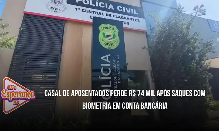 Casal de aposentados perde R$ 74 mil após saques com biometria em conta bancária