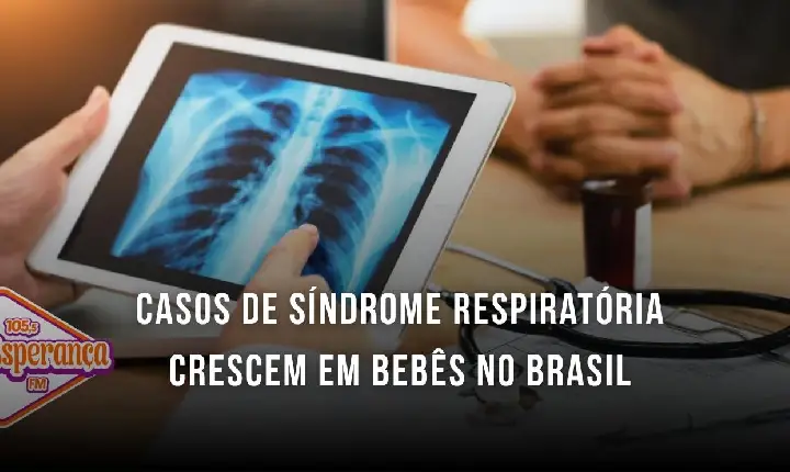 Casos de síndrome respiratória crescem em bebês no Brasil
