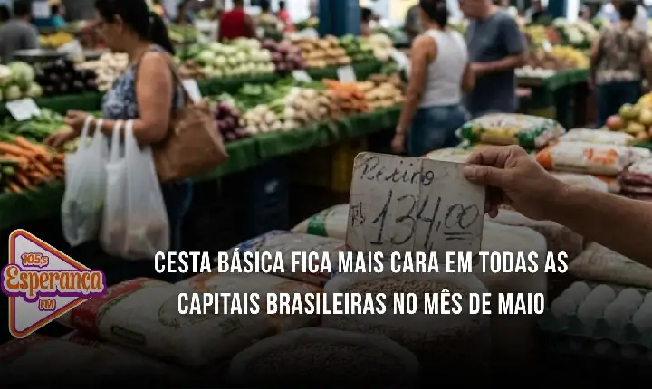 Cesta básica fica mais cara em todas as capitais brasileiras no mês de maio