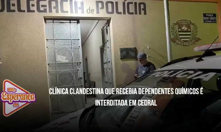 Clínica clandestina que recebia dependentes químicos é interditada em Cedral