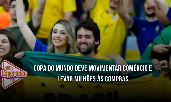 Copa do Mundo deve movimentar comércio e levar milhões às compras