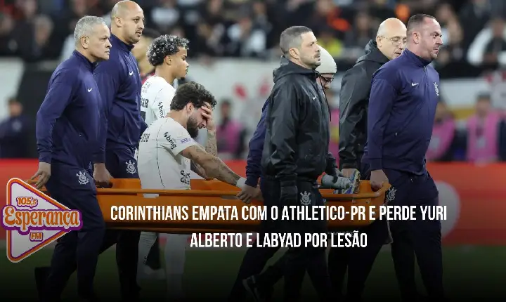 Corinthians empata com o Athletico-PR e perde Yuri Alberto e Labyad por lesão