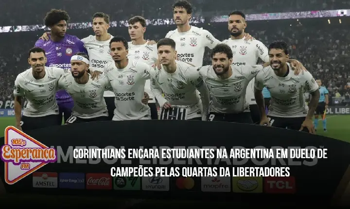 Corinthians encara Estudiantes na Argentina em duelo de campeões pelas quartas da Libertadores