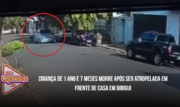 Criança de 1 ano e 7 meses morre após ser atropelada em frente de casa em Birigui