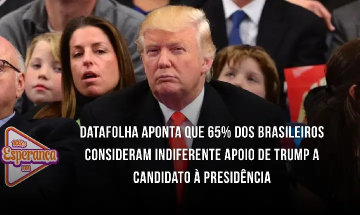 Datafolha aponta que 65% dos brasileiros consideram indiferente apoio de Trump a candidato à Presidência