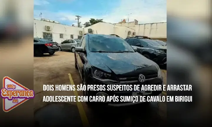 Dois homens são presos suspeitos de agredir e arrastar adolescente com carro após sumiço de cavalo em Birigui