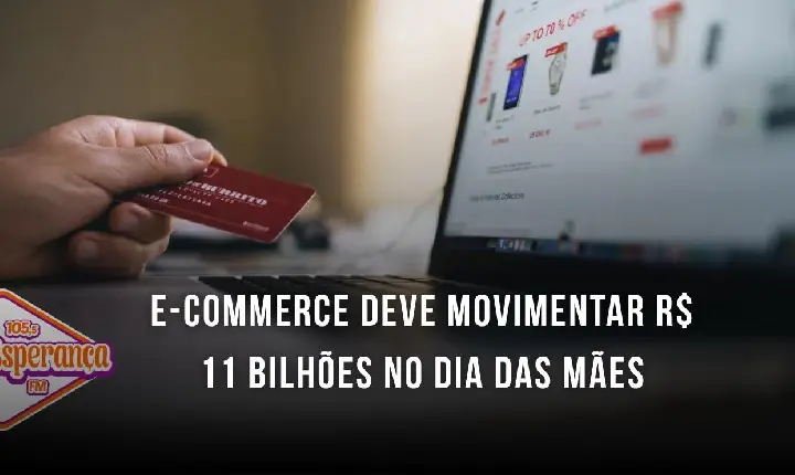 E-commerce deve movimentar R$ 11 bilhões no Dia das Mães