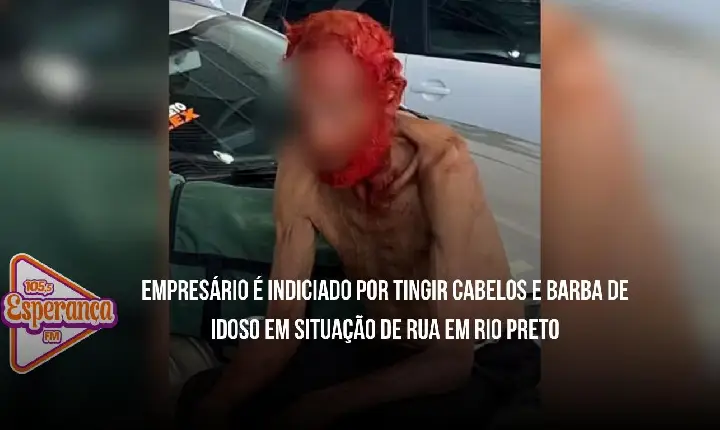 Empresário é indiciado por tingir cabelos e barba de idoso em situação de rua em Rio Pret