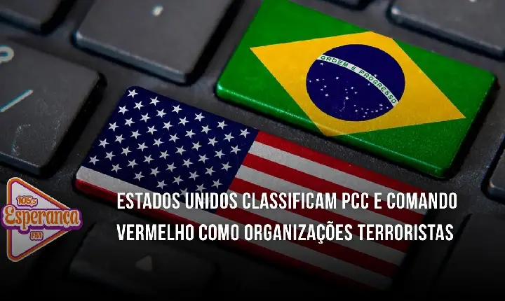 Estados Unidos classificam PCC e Comando Vermelho como organizações terroristas