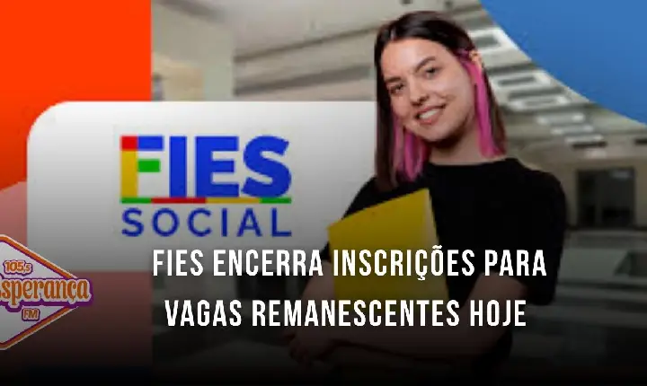 Fies encerra inscrições para vagas remanescentes hoje