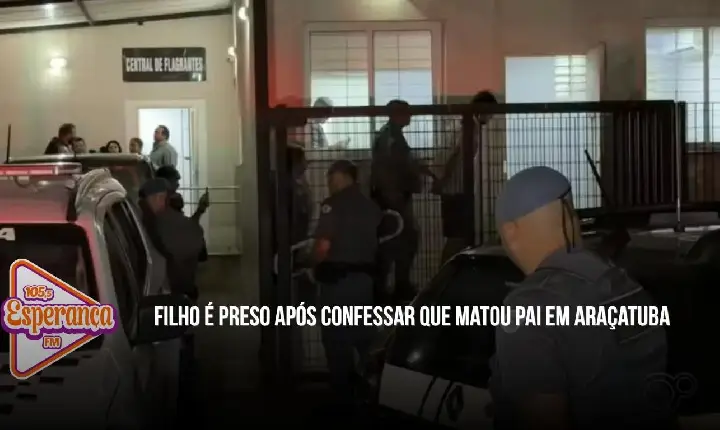 Filho é preso após confessar que matou pai em Araçatuba