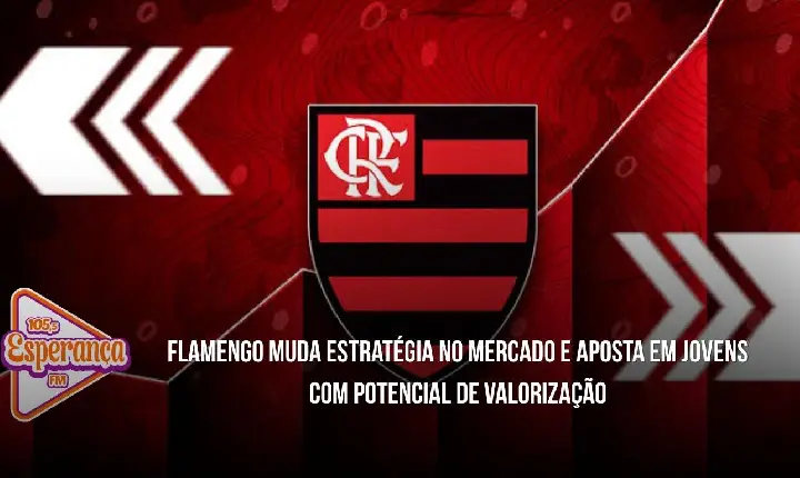 Flamengo muda estratégia no mercado e aposta em jovens com potencial de valorização