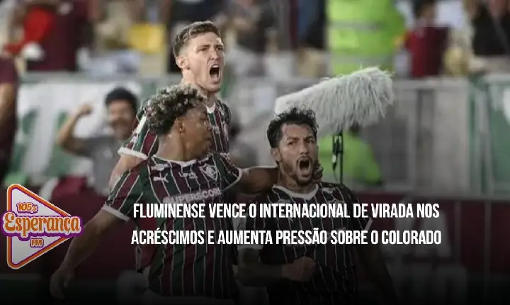 Fluminense vence o Internacional de virada nos acréscimos e aumenta pressão sobre o Colorado