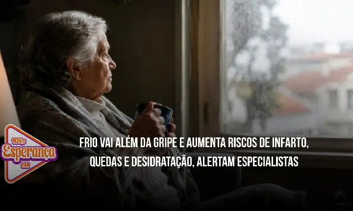 Frio vai além da gripe e aumenta riscos de infarto, quedas e desidratação, alertam especialistas