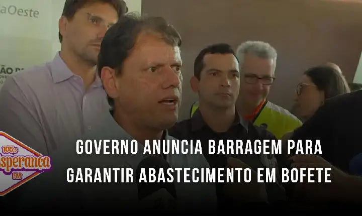 Governo anuncia barragem para garantir abastecimento em Bofete