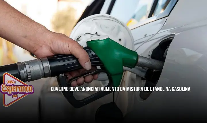 Governo deve anunciar aumento da mistura de etanol na gasolina