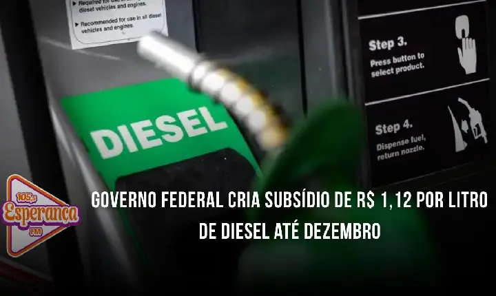 Governo federal cria subsídio de R$ 1,12 por litro de diesel até dezembro