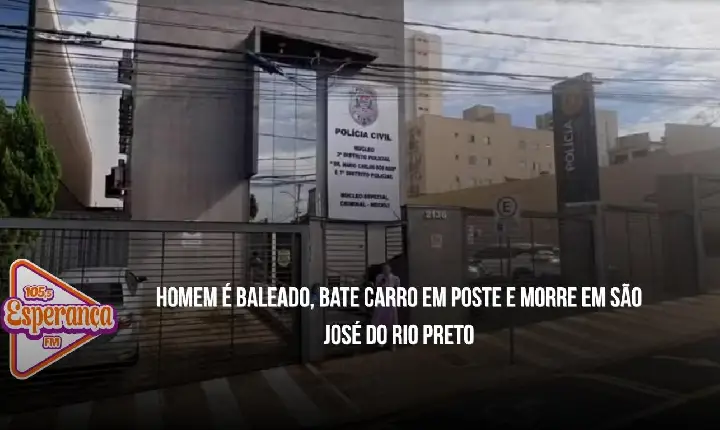 Homem é baleado, bate carro em poste e morre em São José do Rio Preto