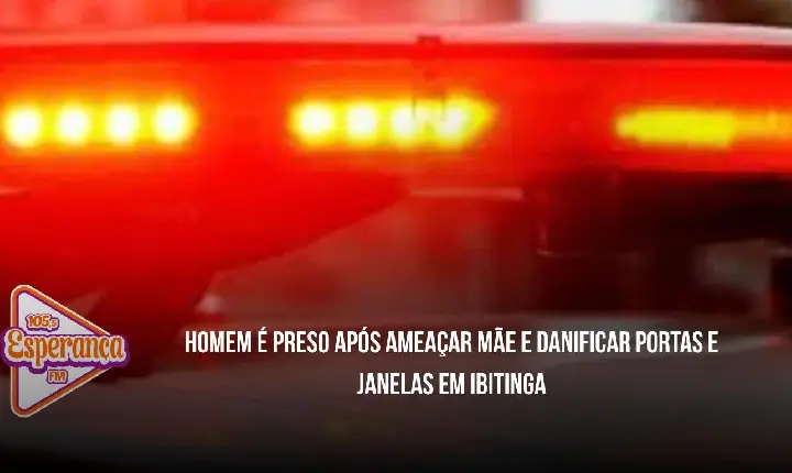Homem é preso após ameaçar mãe e danificar portas e janelas em Ibitinga