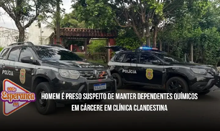 Homem é preso suspeito de manter dependentes químicos em cárcere em clínica clandestina