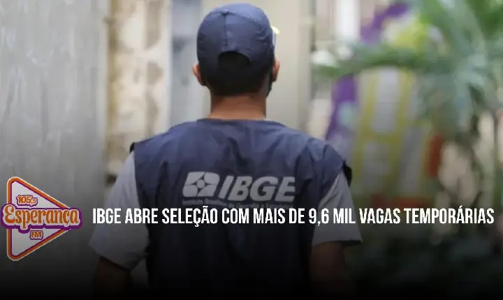 IBGE abre seleção com mais de 9,6 mil vagas temporárias