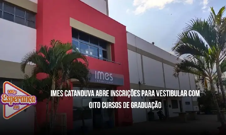 IMES Catanduva abre inscrições para vestibular com oito cursos de graduação