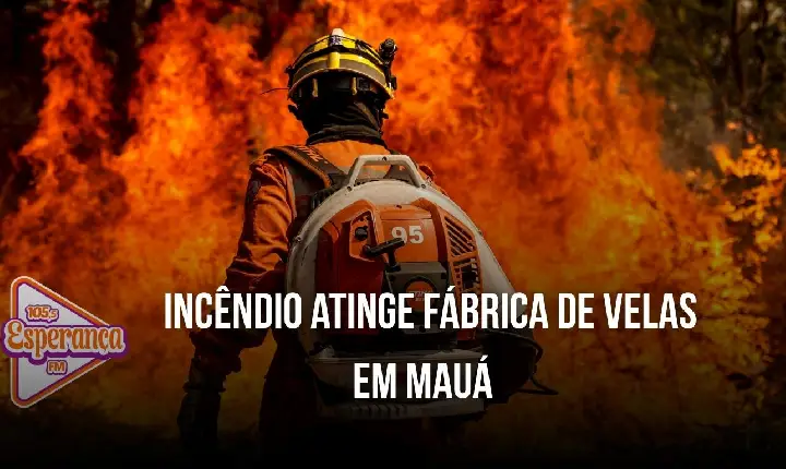 Incêndio atinge fábrica de velas em Mauá