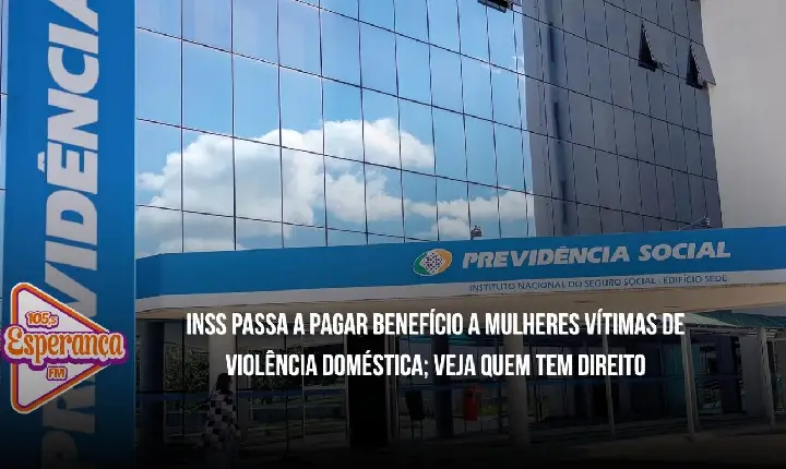 INSS passa a pagar benefício a mulheres vítimas de violência doméstica; veja quem tem direito