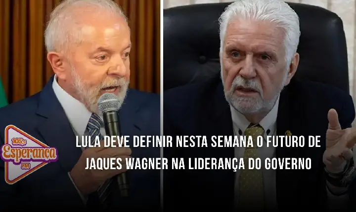 Lula deve definir nesta semana o futuro de Jaques Wagner na liderança do governo