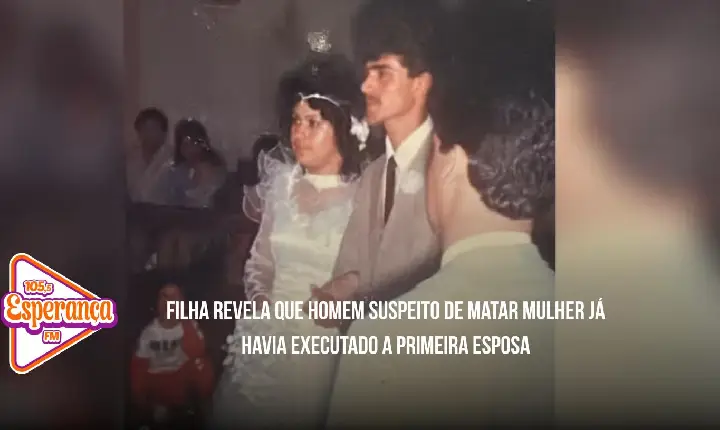 “Minha mãe foi assassinada”: filha revela que homem suspeito de matar mulher já havia executado a primeira esposa