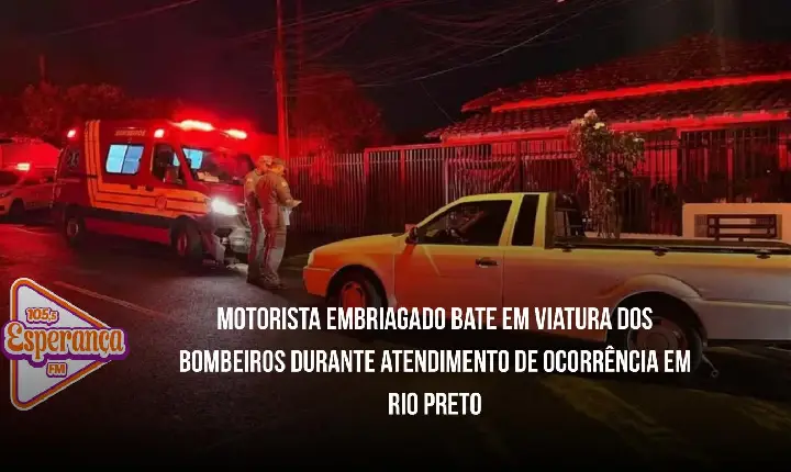 Motorista embriagado bate em viatura dos Bombeiros durante atendimento de ocorrência em Rio Preto