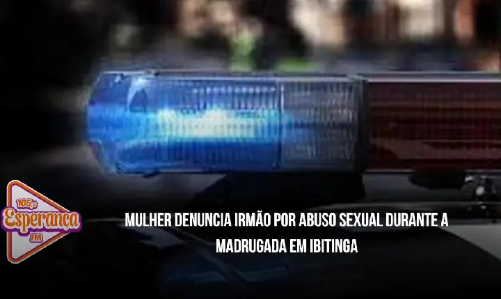 Mulher denuncia irmão por abuso sexual durante a madrugada em Ibitinga