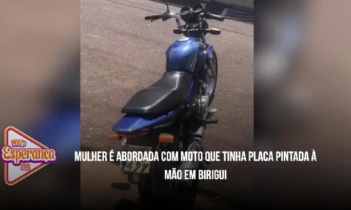 Mulher é abordada com moto que tinha placa pintada à mão em Birigui