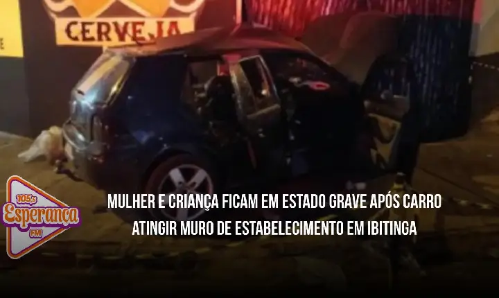 Mulher e criança ficam em estado grave após carro atingir muro de estabelecimento em Ibitinga