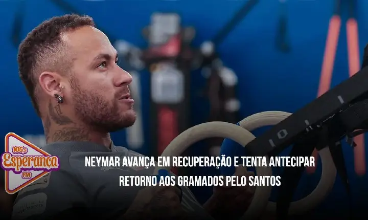 Neymar avança em recuperação e tenta antecipar retorno aos gramados pelo Santos