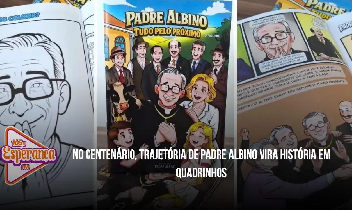 No centenário, trajetória de Padre Albino vira história em quadrinhos