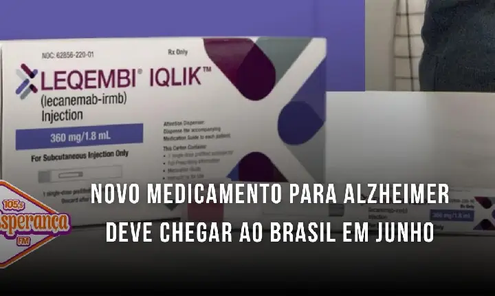 Novo medicamento para Alzheimer deve chegar ao Brasil em junho