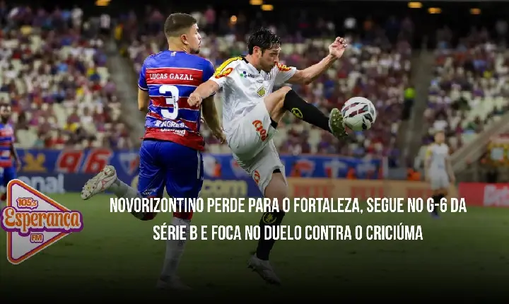 Novorizontino perde para o Fortaleza, segue no G-6 da Série B e foca no duelo contra o Criciúma