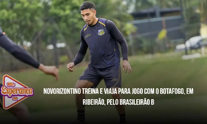 Novorizontino treina e viaja para jogo com o Botafogo, em Ribeirão, pelo Brasileirão B