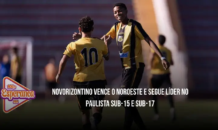 Novorizontino vence o Noroeste e mantém liderança no Sub-15 e garante o 1º lugar no Sub-17