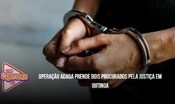 Operação Adaga prende dois procurados pela Justiça em Ibitinga