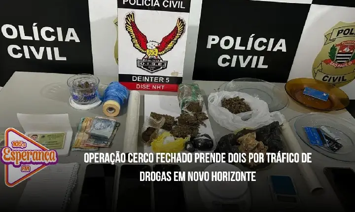 Operação Cerco Fechado prende dois por tráfico de drogas em Novo Horizonte